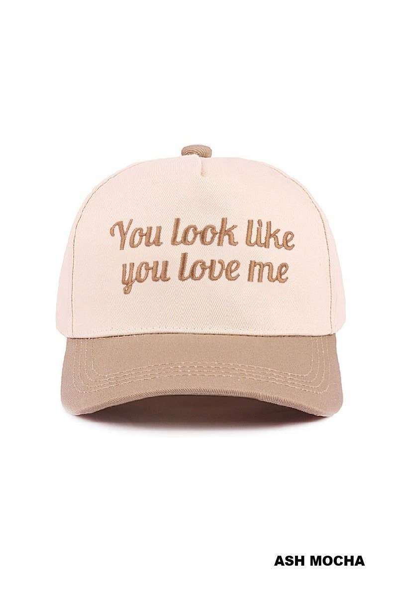You Look Like You Love Me Hat: ASH MOCHA