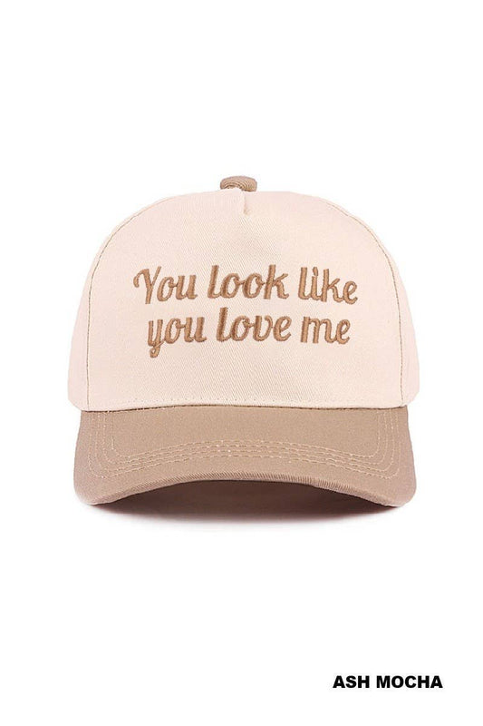 You Look Like You Love Me Hat: ASH MOCHA