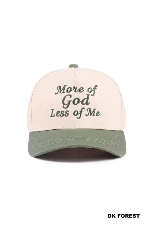 More Of God Less Of Me Cap: Dark Sage