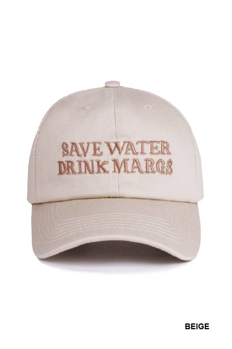 Save Water Drink Margs Cap: BEIGE