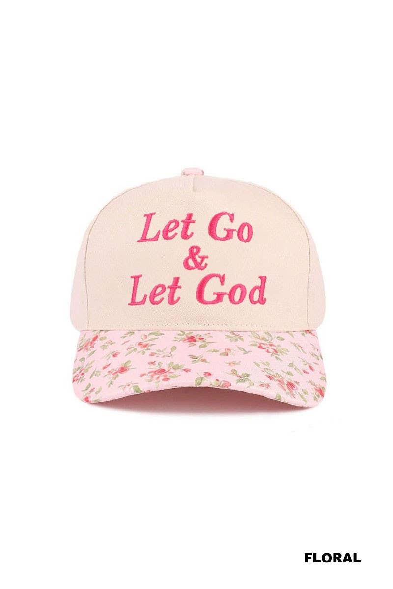 Let Go & Let God Cap: FLORAL