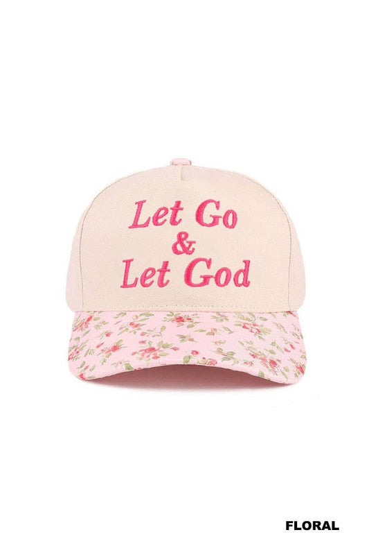 Let Go & Let God Cap: FLORAL
