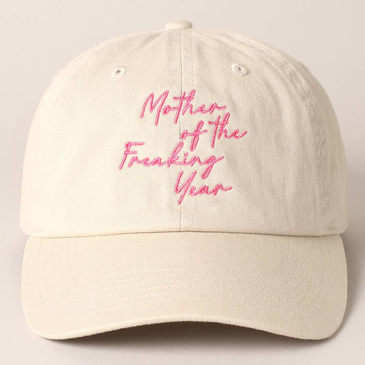 "Mother of the Freaking Year" Embroidery Baseball Cap: PUTTY / One Size